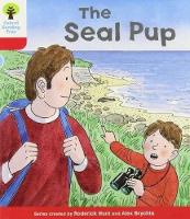 Book Cover for Oxford Reading Tree: Level 4: Decode and Develop The Seal Pup by Rod Hunt, Annemarie Young, Alex Brychta