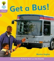 Book Cover for Oxford Reading Tree: Level 1+: Floppy's Phonics Non-Fiction: Get a Bus by Monica Hughes, Roderick Hunt