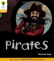 Book Cover for Oxford Reading Tree: Level 5: Floppy's Phonics Non-Fiction: Pirates by Charlotte Raby, Roderick Hunt