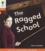 Book Cover for Oxford Reading Tree: Level 6: Floppy's Phonics Non-Fiction: The Ragged School by Claire Llewellyn, Roderick Hunt