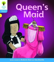 Book Cover for Oxford Reading Tree: Level 3: Floppy's Phonics Fiction: The Queen's Maid by Roderick Hunt, Kate Ruttle