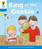 Book Cover for Oxford Reading Tree: Level 3 More a Decode and Develop King of the Castle by Roderick Hunt, Paul Shipton