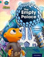 Book Cover for Project X: Alien Adventures: Turquoise: The Empty Palace by Tony Bradman