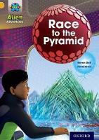 Book Cover for Project X: Alien Adventures: Gold: Race To The Pyramid by Karen Ball