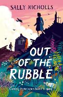 Book Cover for Out of the Rubble by Sally Nicholls