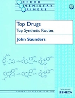 Book Cover for Top Drugs: Top Synthetic Routes by John Vice President of Chemistry, Neurocrine Biosciences, San Diego, California, Vice President of Chemistry, Neuroc Saunders
