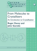 Book Cover for From Molecules to Crystallizers by John , Chemical Engineering Department, UMIST Garside, Roger , Chemical Engineering Department, UMIST Davey