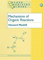 Book Cover for Mechanisms of Organic Reactions by Howard Senior Lecturer, Senior Lecturer, University of Newcastle upon Tyne Maskill