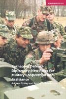 Book Cover for Reshaping Defence Diplomacy by Andrew Cottey