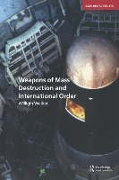 Book Cover for Weapons of Mass Destruction and International Order by William Walker