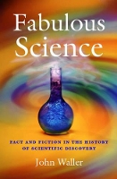 Book Cover for Fabulous Science by John (, Lecturer in the History of Medicine, University of Melbourne) Waller