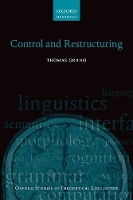 Book Cover for Control and Restructuring by Thomas Assistant Professor of Linguistics, Indiana University, Assistant Professor of Linguistics, Indiana University,  Grano