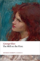 Book Cover for The Mill on the Floss by George Eliot, Juliette (Lecturer in English, Lecturer in English, University College London) Atkinson