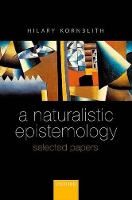 Book Cover for A Naturalistic Epistemology by Hilary (University of Massachusetts, Amherst) Kornblith