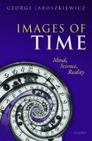 Book Cover for Images of Time by George (Associate Professor, Associate Professor, The University of Nottingham) Jaroszkiewicz