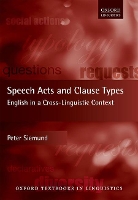 Book Cover for Speech Acts and Clause Types by Peter Professor of English Linguistics, Professor of English Linguistics, University of Hamburg Siemund