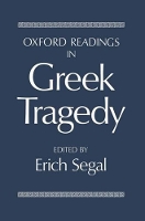 Book Cover for Oxford Readings in Greek Tragedy by Erich Segal