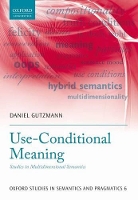 Book Cover for Use-Conditional Meaning by Daniel Visiting Professor, Visiting Professor in German linguistics, University of Cologne Gutzmann