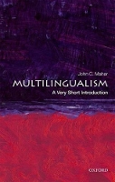 Book Cover for Multilingualism: A Very Short Introduction by John C. (Professor of Linguistics, International Christian University, Tokyo) Maher