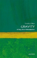 Book Cover for Gravity: A Very Short Introduction by Timothy (Lecturer in Theoretical Cosmology, Queen Mary, University of London) Clifton