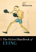 Book Cover for The Oxford Handbook of Lying by Jörg (Professor of German Language and Linguistics, Professor of German Language and Linguistics, Johannes Gutenberg  Meibauer