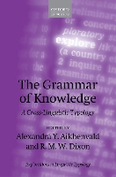 Book Cover for The Grammar of Knowledge by Alexandra Y. (Distinguished Professor, Australian Laureate Fellow, and Director of the Language and Culture Researc Aikhenvald