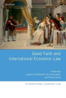 Book Cover for Good Faith and International Economic Law by Andrew D Professor, Professor, Melbourne Law School, University of Melbourne Mitchell
