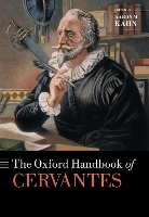 Book Cover for The Oxford Handbook of Cervantes by Aaron M. (Lecturer in Spanish, Lecturer in Spanish, University of Sussex) Kahn