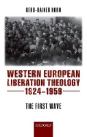 Book Cover for Western European Liberation Theology by Gerd-Rainer (, Senior Lecturer, Department of History, University of Warwick) Horn