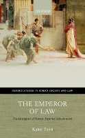 Book Cover for The Emperor of Law by Kaius (Academy of Finland Research Fellow and University Lecturer, Academy of Finland Research Fellow and University Lec Tuori