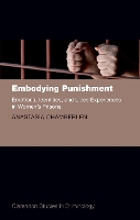 Book Cover for Embodying Punishment by Anastasia Assistant Professor in Sociology, Assistant Professor in Sociology, University of Warwick Chamberlen