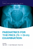 Book Cover for Paediatrics for the FRCS (Tr + Orth) Examination by Yael (Consultant Paediatric Orthopaedic Surgeon, Consultant Paediatric Orthopaedic Surgeon, St George's Hospital, Londo Gelfer