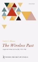 Book Cover for The Wireless Past by Emily C. (Columbia University) Bloom