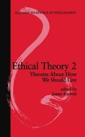 Book Cover for Ethical Theory 2 by James (University Professor, Department of Philosophy, University Professor, Department of Philosophy, The University  Rachels