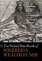 Book Cover for The Oxford Handbook of Sovereign Wealth Funds by Douglas J. (Professor and Ontario Research Chair, Professor and Ontario Research Chair, York University Schulich Schoo Cumming