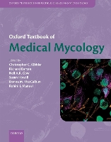 Book Cover for Oxford Textbook of Medical Mycology by Christopher C Professor of Medical Microbiology, Professor of Medical Microbiology, University College London, Londo Kibbler