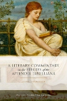 Book Cover for A Literary Commentary on the Elegies of the Appendix Tibulliana by Laurel (Professor of Classics and Associate Dean, Professor of Classics and Associate Dean, Florida State University Fulkerson