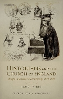 Book Cover for Historians and the Church of England by James Fellow, Fellow, Trinity College, Cambridge Kirby