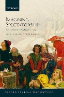 Book Cover for Imagining Spectatorship by John J Emeritus Professor of Medieval Literature and Culture, Emeritus Professor of Medieval Literature and Culture, McGavin