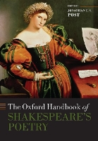 Book Cover for The Oxford Handbook of Shakespeare's Poetry by Jonathan (Distinguished Professor of English at UCLA) Post