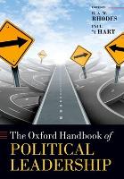 Book Cover for The Oxford Handbook of Political Leadership by R A W Professor of Government, University of Southampton and Griffith University Rhodes
