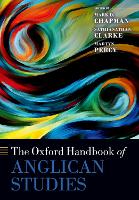 Book Cover for The Oxford Handbook of Anglican Studies by Mark D. (Vice-Principal, Ripon College and Reader in Modern Theology, Vice-Principal, Ripon College and Reader in Mode Chapman