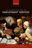 Book Cover for The Marketization of Employment Services by Ian (Senior research Associate, Senior research Associate, Cornell University School of Industrial and Labor Relations) Greer,