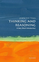 Book Cover for Thinking and Reasoning: A Very Short Introduction by Jonathan B. T. (Emeritus Professor, School of Psychology, Plymouth University) Evans