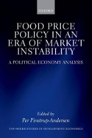 Book Cover for Food Price Policy in an Era of Market Instability by Per (Graduate School Professor at Cornell University and Adjunct Professor at Copenhagen University) Pinstrup-Andersen