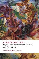 Book Cover for Pygmalion, Heartbreak House, and Saint Joan by George Bernard Shaw