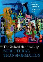 Book Cover for The Oxford Handbook of Structural Transformation by Célestin (Vice-President, Economic Governance and Knowledge Management , African Development Bank; Visiting Professor of Monga