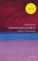 Book Cover for Consciousness: A Very Short Introduction by Susan (Visiting Professor in Psychology, University of Plymouth) Blackmore