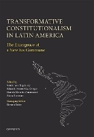 Book Cover for Transformative Constitutionalism in Latin America by Armin von (Director of the Max Planck Institute for Comparative Public Law and International Law) Bogdandy