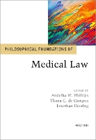 Book Cover for Philosophical Foundations of Medical Law by Andelka M. (Senior Lecturer, Senior Lecturer, University of Waikato) Phillips